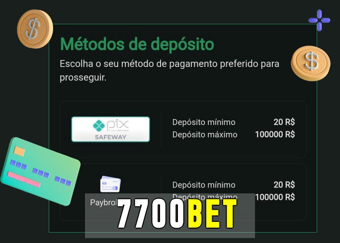 O cassino 7700betbet oferece uma grande variedade de métodos de pagamento